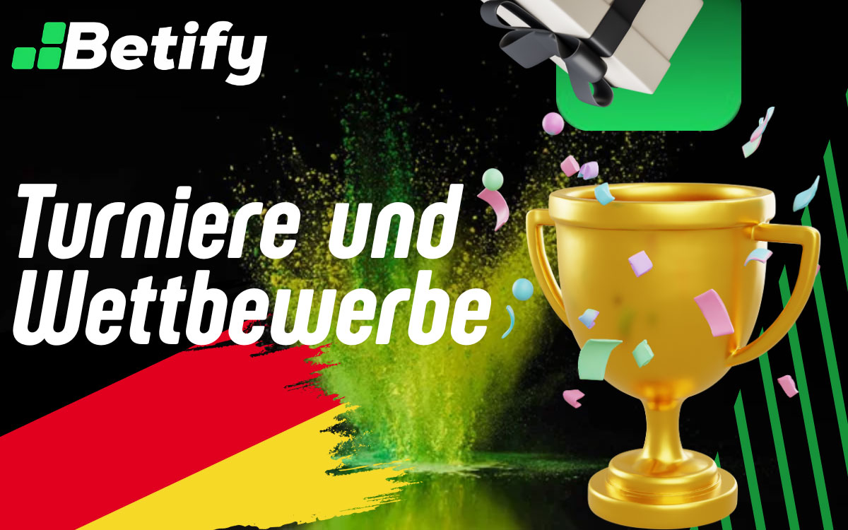 Betify Turniere und Wettbewerbe
