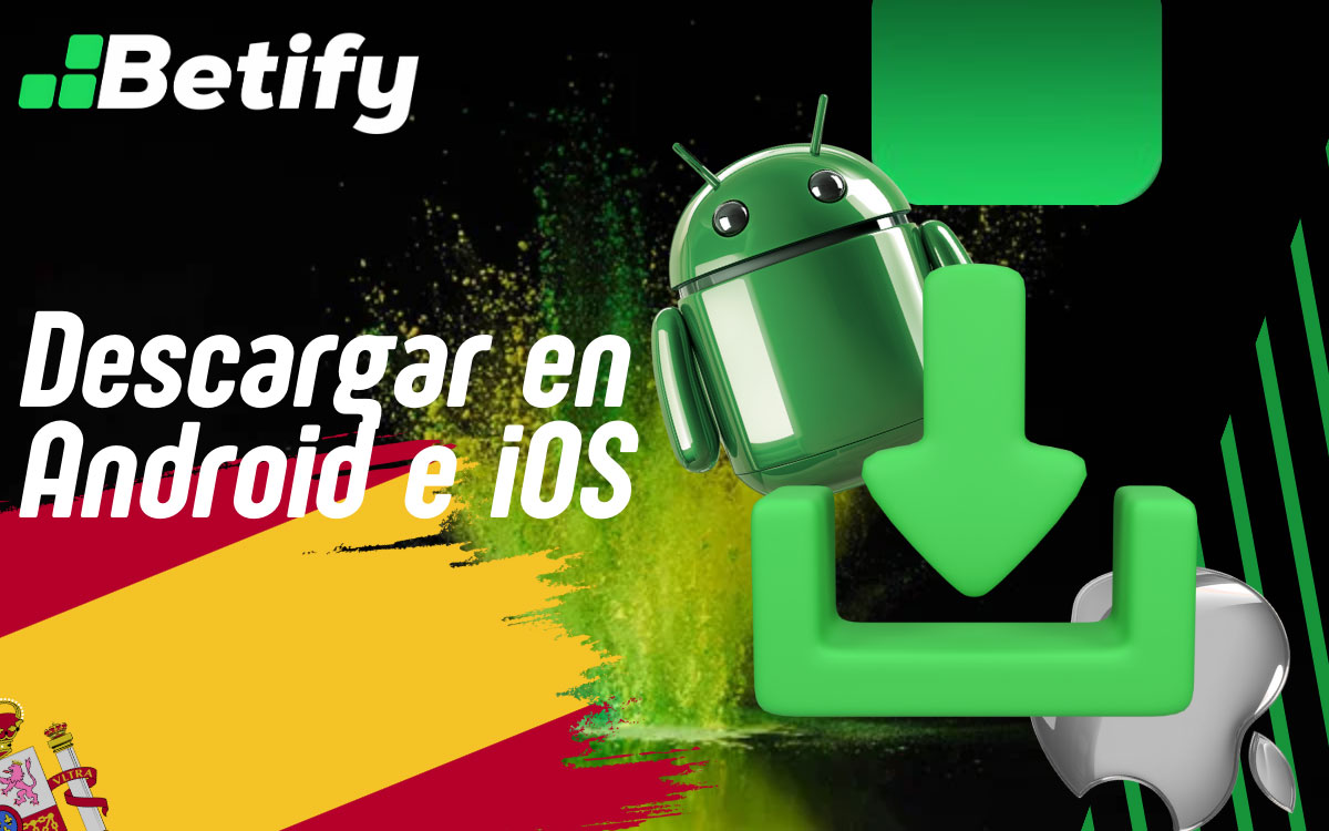 Betify Cómo descargar en Android e iOS